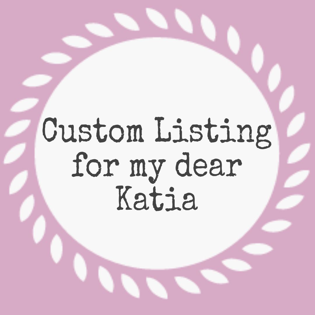 #104-01 CustomListingForKatia