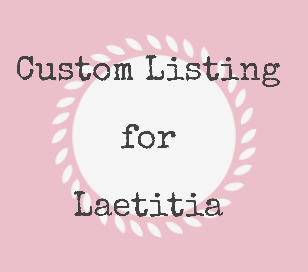 #138-01 CustomListingForLaetitia
