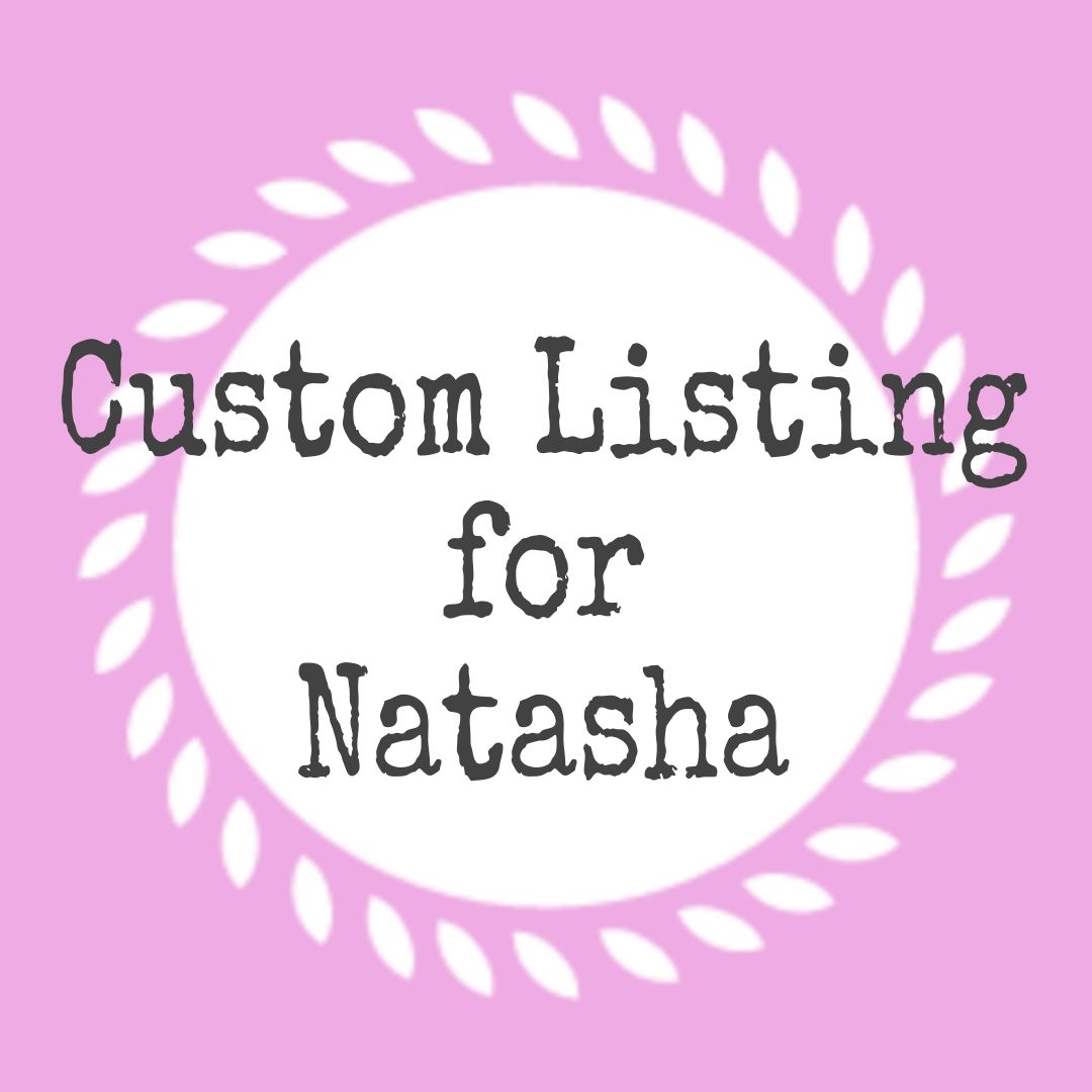 #164-01 CustomListingForNatasha