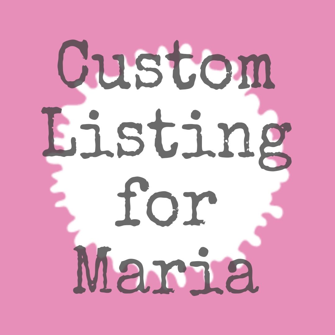 #172-01 CustomListingForMaria