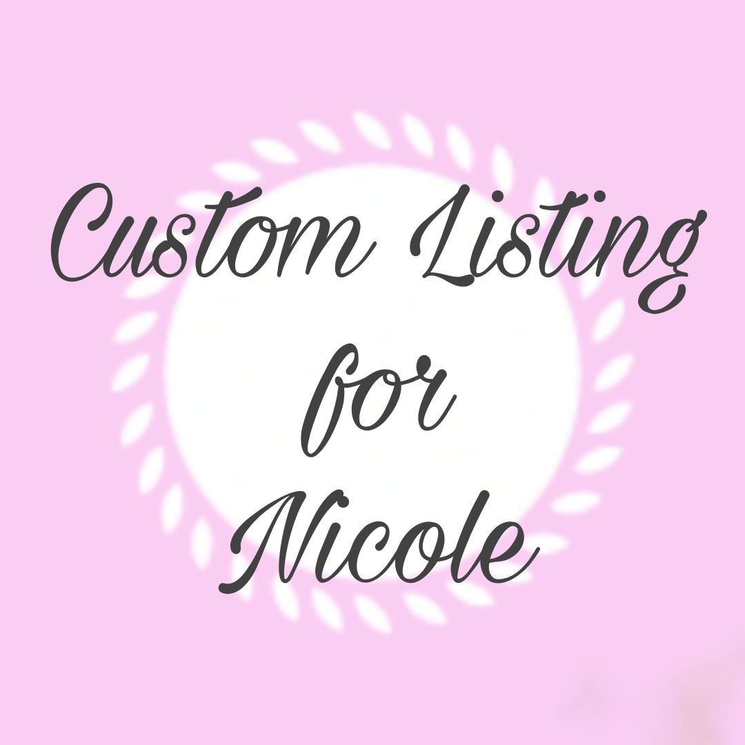 #178-00 CustomListingForNicole