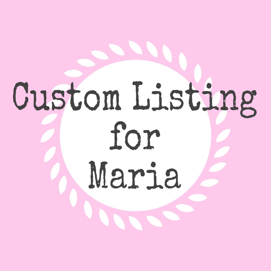 #180-01 CustomListingForMaria