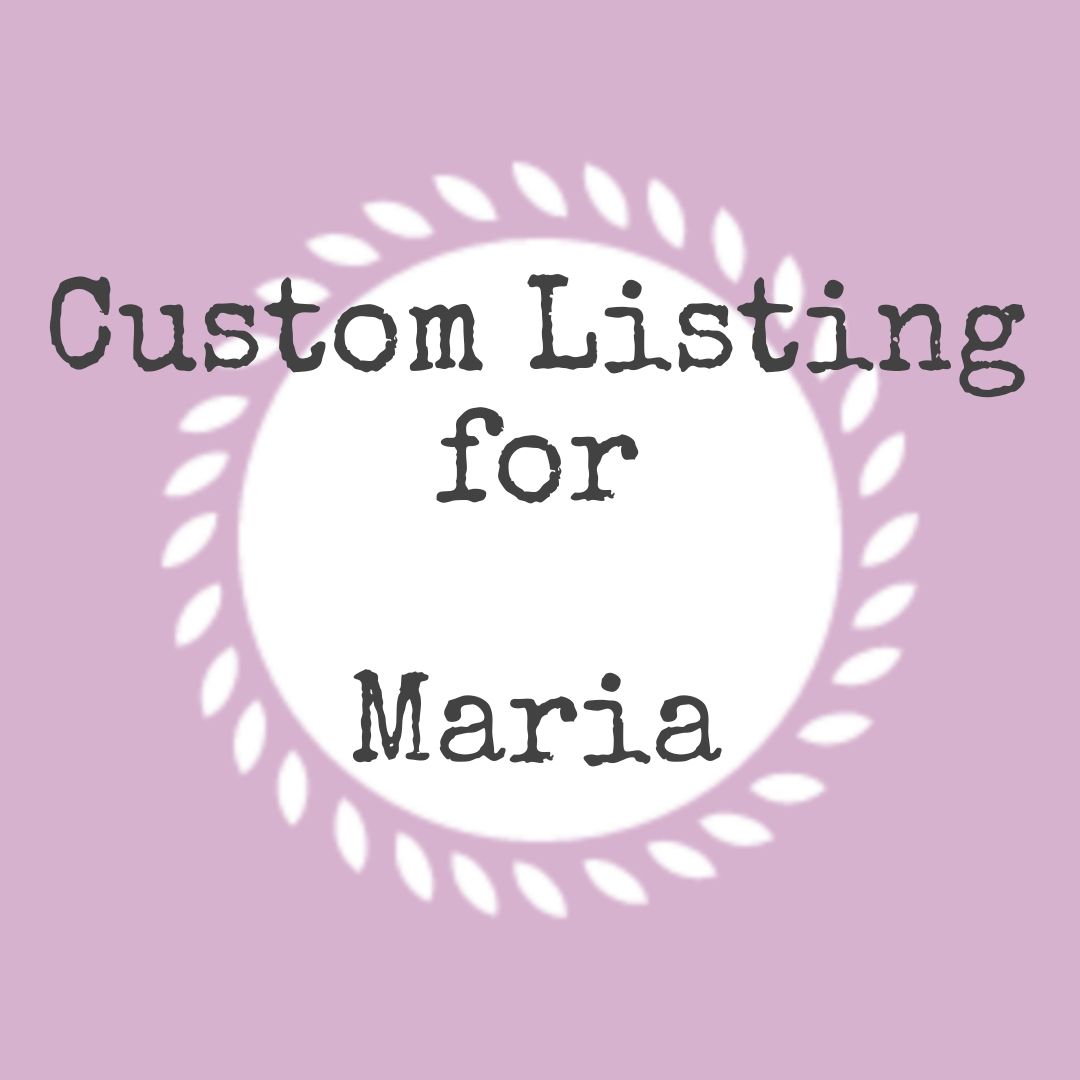 #190-01 CustomListingForMaria